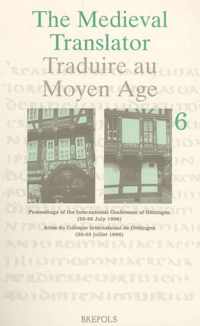 The Medieval Translator. Traduire au Moyen Age