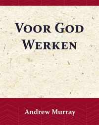 Voor God Werken