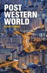 PostWestern World How Emerging Powers are Remaking Global Order