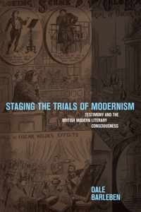 Staging the Trials of Modernism