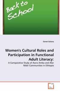 Women's Cultural Roles and Participation in Functional Adult Literacy