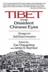 Tibet Through Dissident Chinese Eyes: Essays on Self-determination