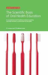 The Scientific Basis of Oral Health Education
