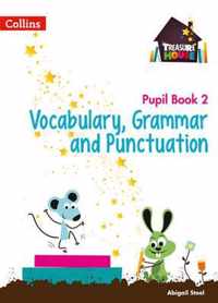 Vocabulary, Grammar and Punctuation Year 2 Pupil Book (Treasure House)