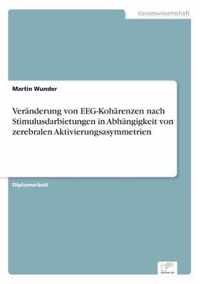 Veranderung von EEG-Koharenzen nach Stimulusdarbietungen in Abhangigkeit von zerebralen Aktivierungsasymmetrien