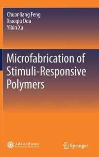 Microfabrication of Stimuli Responsive Polymers