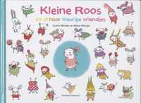 Kleine Roos en al haar kleurige vriendjes