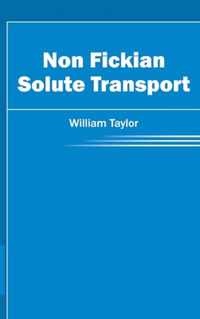 Non Fickian Solute Transport