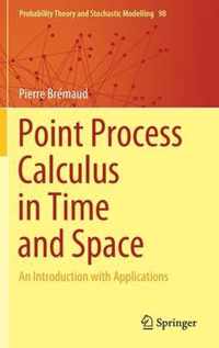 Point Process Calculus in Time and Space