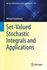 Set-Valued Stochastic Integrals and Applications