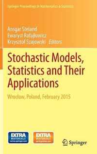 Stochastic Models, Statistics and Their Applications