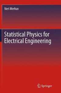 Statistical Physics for Electrical Engineering