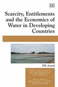 Scarcity, Entitlements and the Economics of Water in Developing Countries