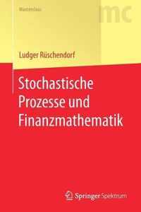 Stochastische Prozesse und Finanzmathematik