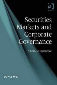 Securities Markets and Corporate Governance: A Chinese Experience