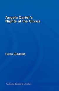 Angela Carter's  Nights At The Circus