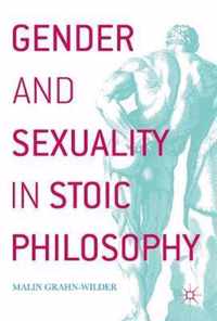 Gender and Sexuality in Stoic Philosophy