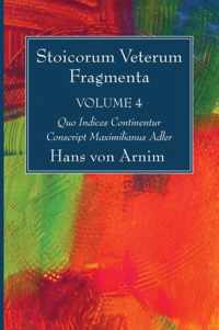 Stoicorum Veterum Fragmenta Volume 4