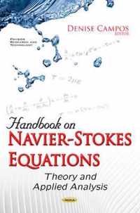 Handbook on Navier-Stokes Equations