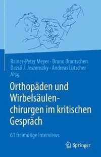 Orthopaden Und Wirbelsaulenchirurgen Im Kritischen Gesprach