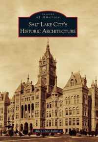 Salt Lake City's Historic Architecture