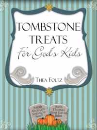 Tombstone Treats for God's Kids