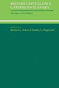 British Capitalism and Caribbean Slavery