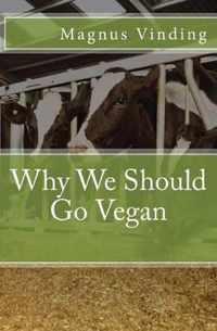 Why We Should Go Vegan