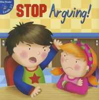 Stop Arguing!