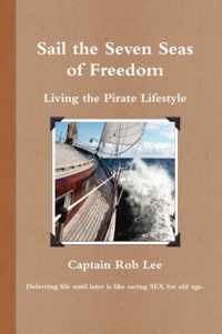 Sail the Seven Seas of Freedom