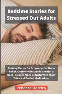 Bedtime Stories for Stressed Out Adults