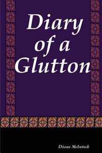 Diary of a Glutton