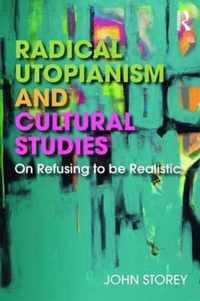 Radical Utopianism and Cultural Studies