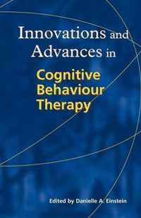 Innovations and Advances in Cognitive Behaviour Therapy