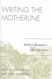 Writing the Motherline