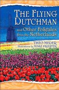 The Flying Dutchman and Other Folktales from the Netherlands