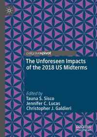 The Unforeseen Impacts of the 2018 US Midterms