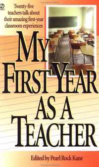 My First Year As a Teacher