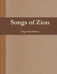 Songs of Zion (Large Print Edition)
