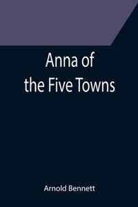 Anna of the Five Towns