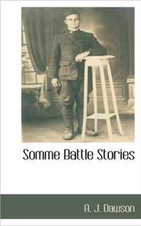 Somme Battle Stories