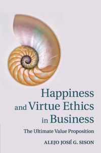 Happiness & Virtue Ethics In Business