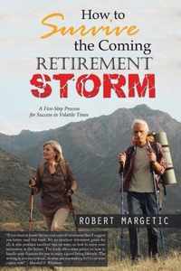 How to Survive the Coming Retirement Storm