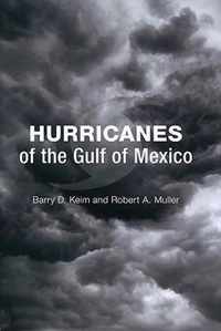 Hurricanes of the Gulf of Mexico