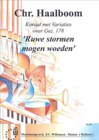 Koraal & Variaties Over Ruwe Stormen Mogen Woeden