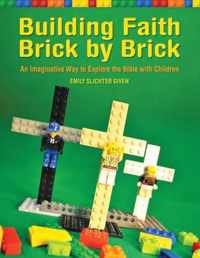 Building Faith Brick by Brick