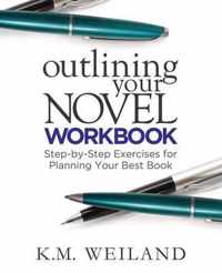 Outlining Your Novel Workbook