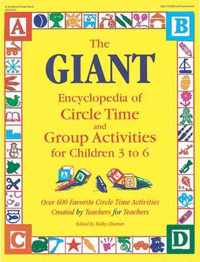 The Giant Encyclopedia of Circle Time and Group Activities for Children 2 to 6