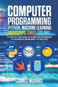 Computer Programming Python, Machine Learning, JavaScript Swift, Golang