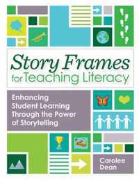 Story Frames for Teaching Literacy